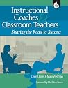 Instructional Coaches and Classroom Teachers Instructional Coaches and Classroom Teachers