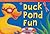 Duck Pond Fun (Fiction Readers)