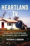 Heartland TV: Prime Time Television and the Struggle for U.S. Identity