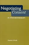 Negotiating Consent in Psychotherapy (Qualitative Studies in Psychology, 13)
