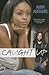 Caught Up by Amir Abrams