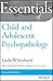 Essentials of Child and Adolescent Psychopathology (Essentials of Behavioral Science)