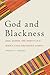 God and Blackness: Race, Gender, and Identity in a Middle Class Afrocentric Church