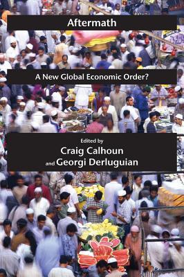 Aftermath: A New Global Economic Order? (Possible Futures, 6)