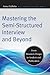 Mastering the Semi-Structured Interview and Beyond: From Research Design to Analysis and Publication (Qualitative Studies in Psychology, 18)