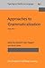 Approaches to Grammaticalization: Volume I. Theoretical and methodological issues (Typological Studies in Language)