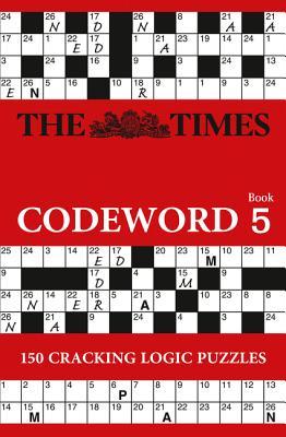 The Times Codeword 5 (Times Puzzle Books)