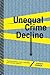 Unequal Crime Decline: Theo...