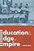 Education at the Edge of Empire: Negotiating Pueblo Identity in New Mexico's Indian Boarding Schools (Indigenous Confluences)