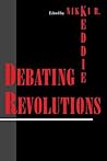 Debating Revolutions