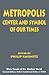 Metropolis: Center and Symbol of Our Times (Main Trends of the Modern World, 3)