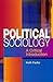 Political Sociology: A Crit...