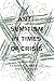 Anti-Semitism in Times of Crisis by Steven T. Katz