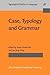 Case, Typology and Grammar:...