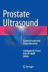 Prostate Ultrasound: Current Practice and Future Directions Prostate Ultrasound: Current Practice and Future Directions