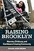 Raising Brooklyn: Nannies, Childcare, and Caribbeans Creating Community