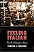 Feeling Italian by Thomas J. Ferraro