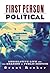 First Person Political: Legislative Life and the Meaning of Public Service