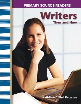 Writers Then and Now: My Community Then and Now (Primary Source Readers)