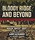 Bloody Ridge and Beyond: A World War II Marine's Memoir of Edson's Raiders in the Pacific