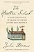 The Heathen School: A Story of Hope and Betrayal in the Age of the Early Republic