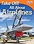 Take Off! All About Airplanes – Easy-to-Read Fact-Filled Airp... by Jennifer Overend Prior