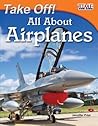 Take Off! All About Airplanes – Easy-to-Read Fact-Filled Airplane Book for Children Who Love Learning About Aviation