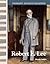 Robert E. Lee: Expanding & Preserving the Union (Primary Source Readers)