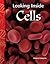 Looking Inside Cells: Life Science (Science Readers)
