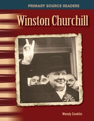 Winston Churchill: The 20th Century (Primary Source Readers)