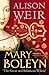 Mary Boleyn: 'The Great and Infamous Whore'