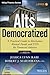 Alts Democratized, + Website: A Practical Guide to Alternative Mutual Funds and ETFs for Financial Advisors (Wiley Finance)