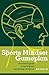 The Sports Mindset Gameplan: An Athlete's Guide to Building and Maintaining Confidence