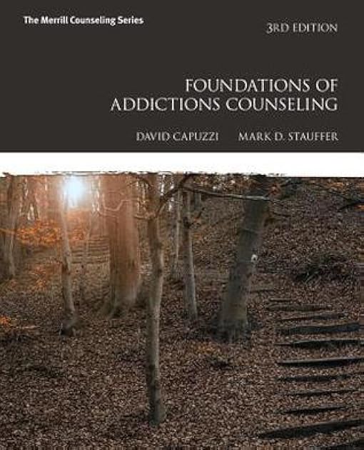 Foundations of Addictions Counseling (3rd Edition)