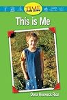 This Is Me by Dona Herweck Rice
