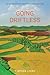 Going Driftless: Life Lesso...