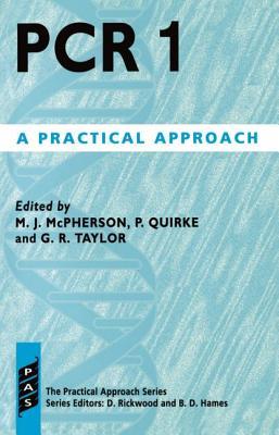 PCR: A Practical Approach (Practical Approach Series)