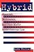 Hybrid: Bisexuals, Multiracials, and Other Misfits Under American Law (Critical America, 13)
