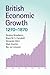 British Economic Growth, 1270–1870 by Stephen Broadberry