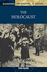 The Holocaust (Cambridge Perspectives in History) The Holocaust (Cambridge Perspectives in History)