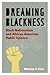 Dreaming Blackness: Black N...