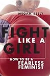 Fight Like a Girl...