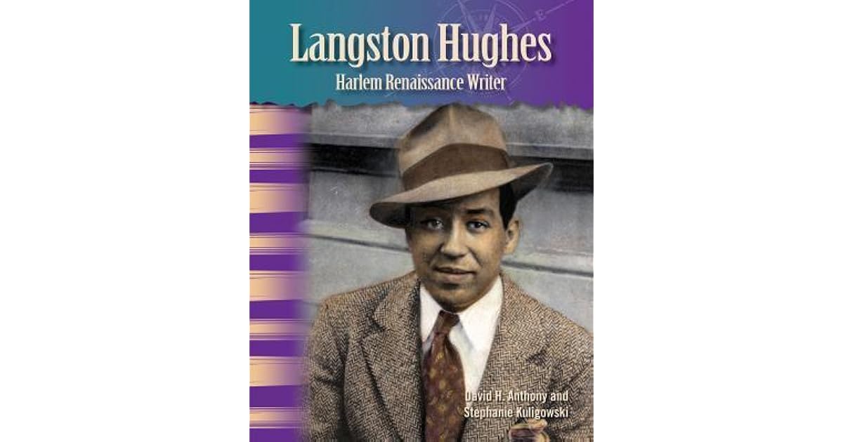 Langston Hughes Harlem Renaissance Writer by David H. Anthony