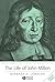 The Life of John Milton: A Critical Biography
