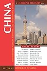 China: Contemporary Political, Economic, and International Affairs (Current History, 2)