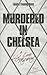 Murdered in Chelsea by Ticky Hedley-Dent