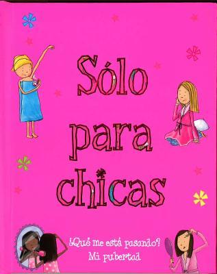 Solo para chicas (Spanish Edition)