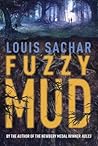 Fuzzy Mud by Louis Sachar
