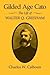 Gilded Age Cato: The Life of Walter Q. Gresham