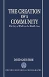 The Creation of a Community: The City of Wells in the Middle Ages (Oxford Historical Monographs)